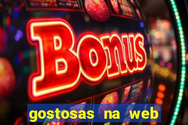 gostosas na web cam ao vivo